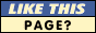 LIKE THIS PAGE? WHY NOT TELL SOMEONE? SHARE IT NOW